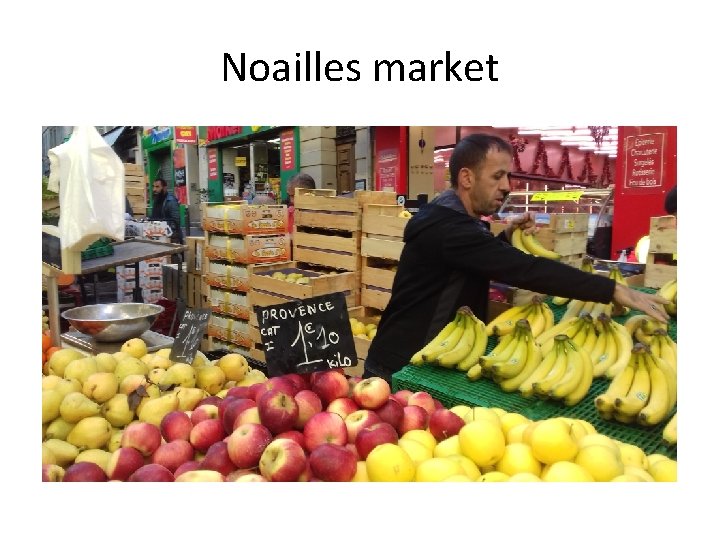 Noailles market 
