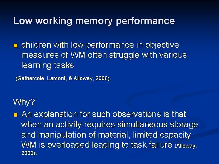 Low working memory performance n children with low performance in objective measures of WM