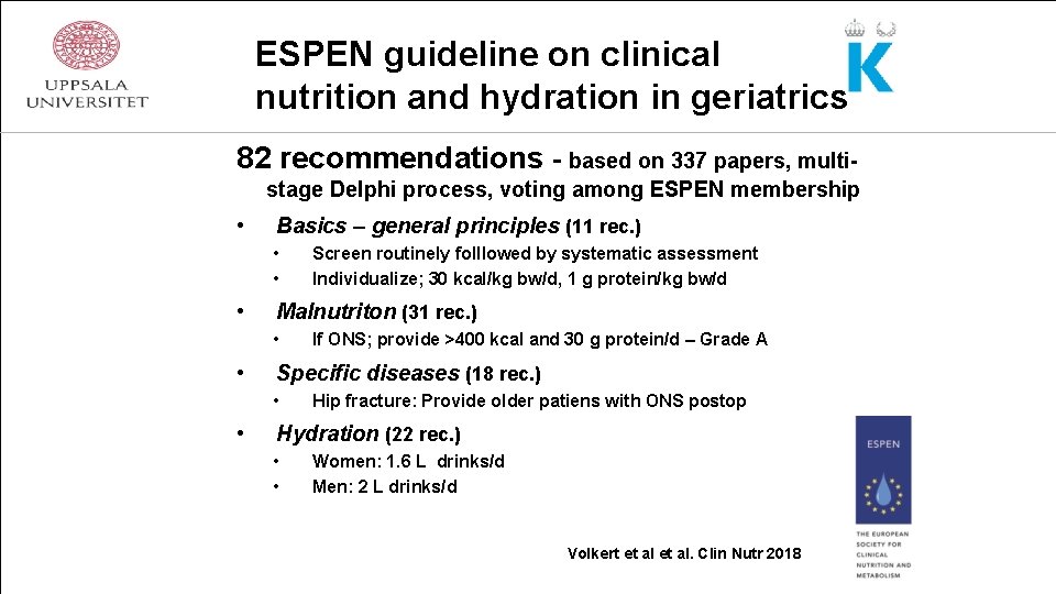 ESPEN guideline on clinical nutrition and hydration in geriatrics 82 recommendations - based on