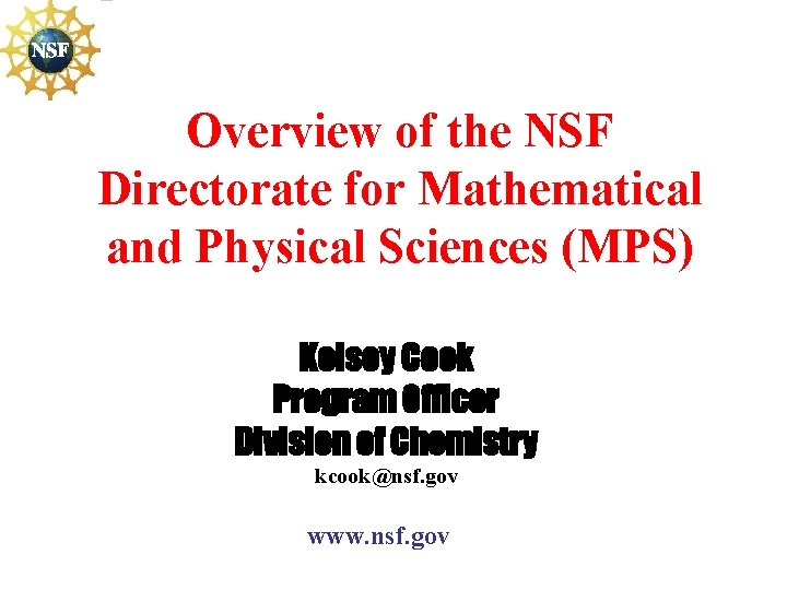Overview of the NSF Directorate for Mathematical and Physical Sciences (MPS) Kelsey Cook Program