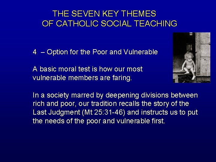 THE SEVEN KEY THEMES OF CATHOLIC SOCIAL TEACHING 4 – Option for the Poor