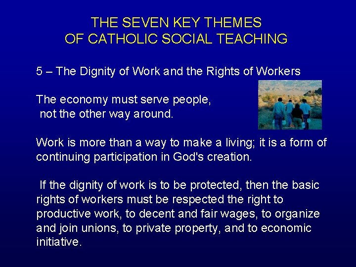 THE SEVEN KEY THEMES OF CATHOLIC SOCIAL TEACHING 5 – The Dignity of Work