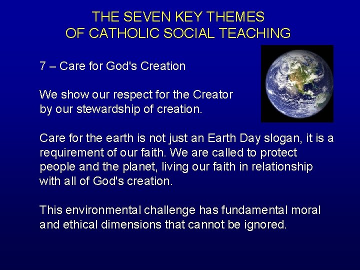 THE SEVEN KEY THEMES OF CATHOLIC SOCIAL TEACHING 7 – Care for God's Creation