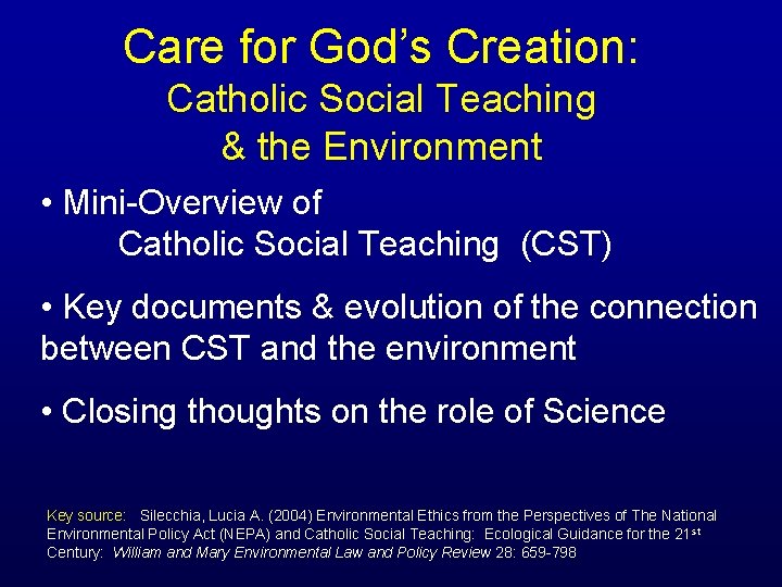 Care for God’s Creation: Catholic Social Teaching & the Environment • Mini-Overview of Catholic