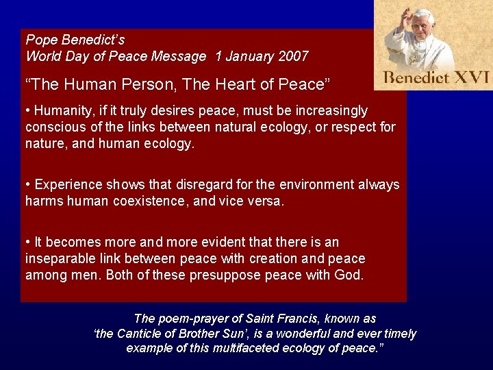 Pope Benedict’s World Day of Peace Message 1 January 2007 “The Human Person, The