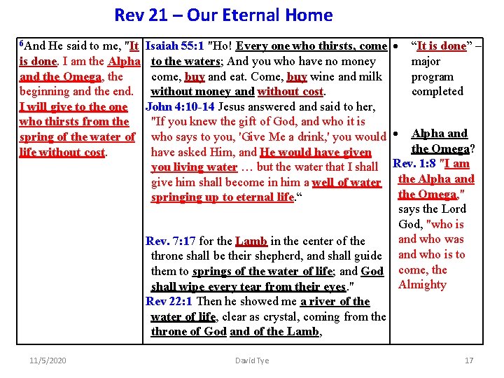 Rev 21 – Our Eternal Home Isaiah 55: 1 "Ho! Every one who thirsts,