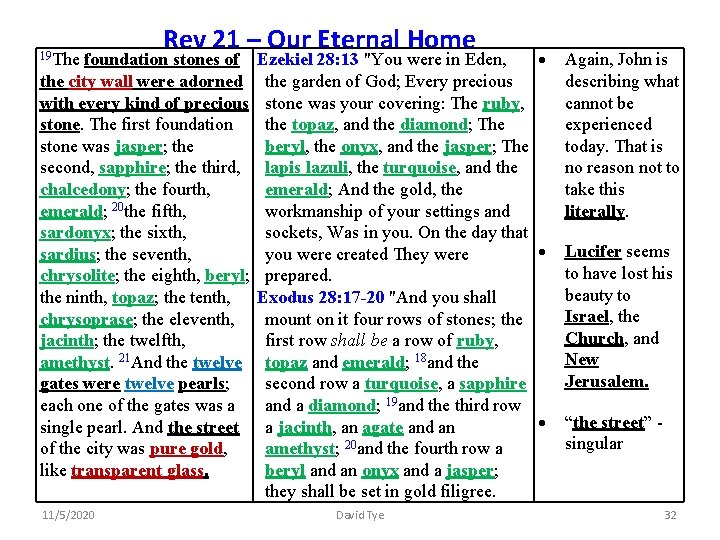 Rev 21 – Our Eternal Home stones of Ezekiel 28: 13 "You were in
