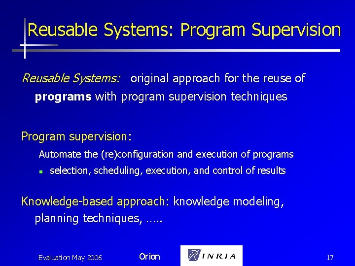 Reusable Systems: Program Supervision Reusable Systems: original approach for the reuse of programs with