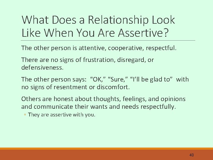 What Does a Relationship Look Like When You Are Assertive? The other person is