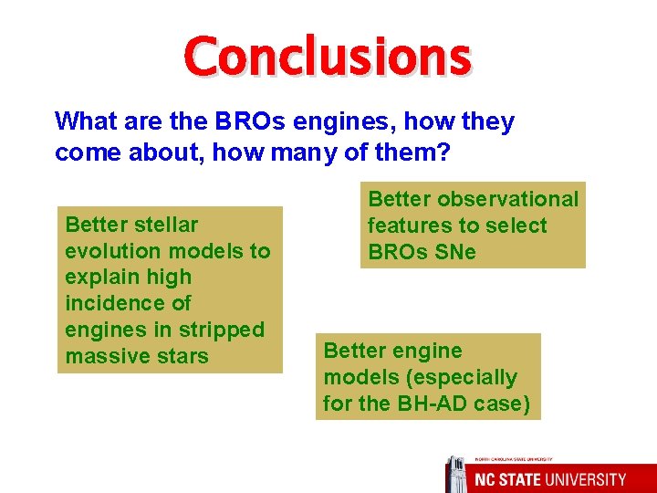 Conclusions What are the BROs engines, how they come about, how many of them?