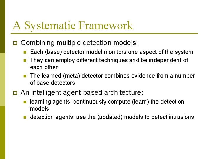 A Systematic Framework p Combining multiple detection models: n n n p Each (base)