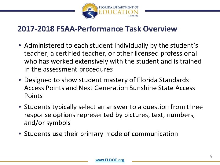 2017 -2018 FSAA-Performance Task Overview • Administered to each student individually by the student’s 2017 -2018 FSAA-Performance Task Overview • Administered to each student individually by the student’s