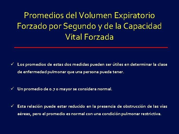 Promedios del Volumen Expiratorio Forzado por Segundo y de la Capacidad Vital Forzada ü