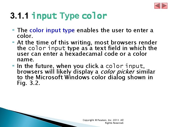 3. 1. 1 input Type color The color input type enables the user to 3. 1. 1 input Type color The color input type enables the user to