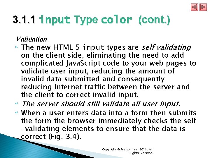 3. 1. 1 input Type color (cont. ) Validation The new HTML 5 input 3. 1. 1 input Type color (cont. ) Validation The new HTML 5 input