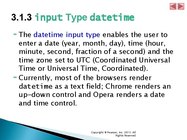 3. 1. 3 input Type datetime The datetime input type enables the user to 3. 1. 3 input Type datetime The datetime input type enables the user to