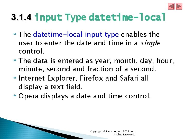 3. 1. 4 input Type datetime-local The datetime-local input type enables the user to 3. 1. 4 input Type datetime-local The datetime-local input type enables the user to