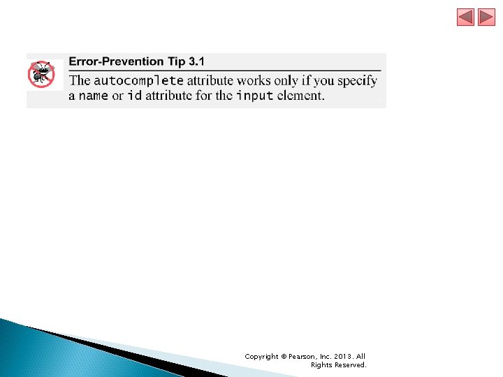 Copyright © Pearson, Inc. 2013. All Rights Reserved. Copyright © Pearson, Inc. 2013. All Rights Reserved.