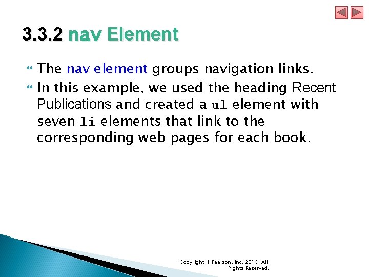 3. 3. 2 nav Element The nav element groups navigation links. In this example, 3. 3. 2 nav Element The nav element groups navigation links. In this example,