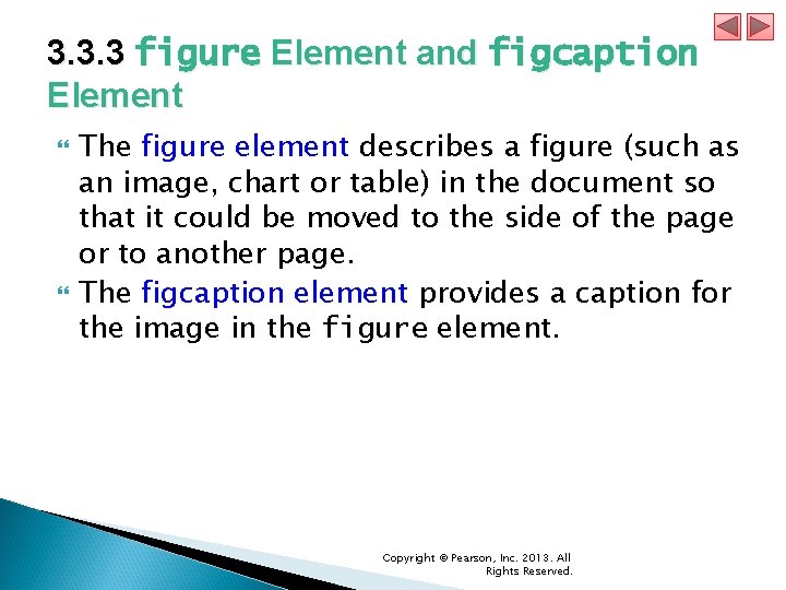 3. 3. 3 figure Element and figcaption Element The figure element describes a figure 3. 3. 3 figure Element and figcaption Element The figure element describes a figure