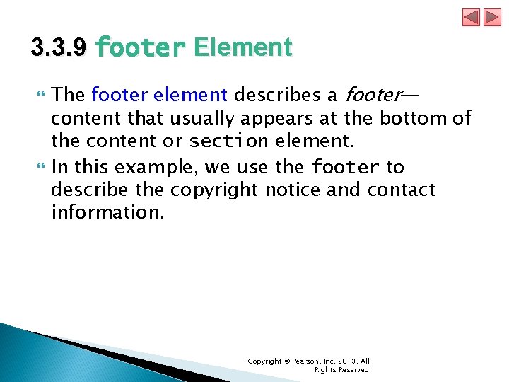 3. 3. 9 footer Element The footer element describes a footer— content that usually 3. 3. 9 footer Element The footer element describes a footer— content that usually