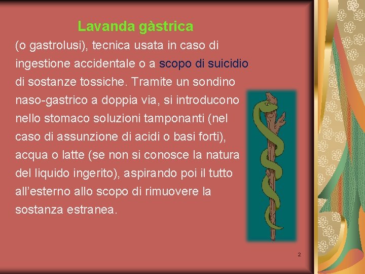 Lavanda gàstrica (o gastrolusi), tecnica usata in caso di ingestione accidentale o a scopo