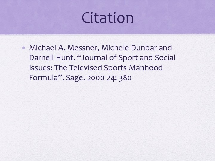 Citation • Michael A. Messner, Michele Dunbar and Darnell Hunt. “Journal of Sport and