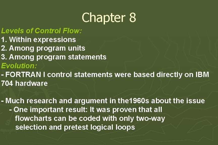 Chapter 8 Levels of Control Flow: 1. Within expressions 2. Among program units 3. Chapter 8 Levels of Control Flow: 1. Within expressions 2. Among program units 3.