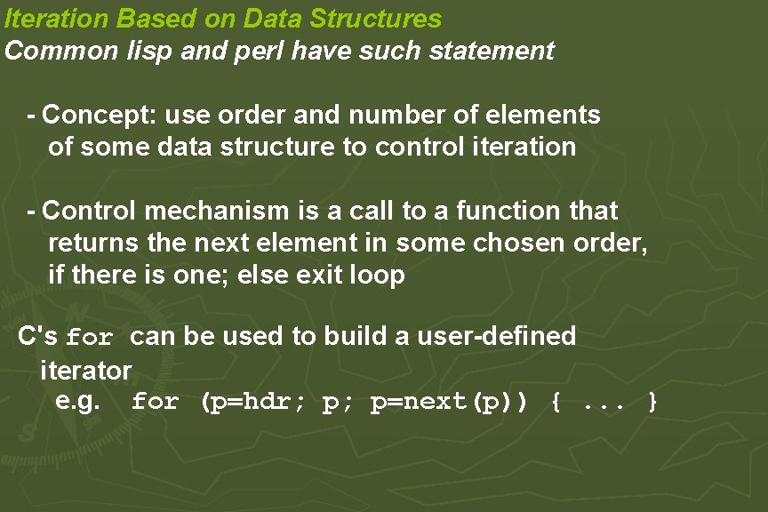 Iteration Based on Data Structures Common lisp and perl have such statement - Concept: Iteration Based on Data Structures Common lisp and perl have such statement - Concept:
