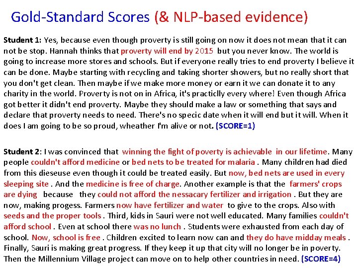 Gold-Standard Scores (& NLP-based evidence) Student 1: Yes, because even though proverty is still Gold-Standard Scores (& NLP-based evidence) Student 1: Yes, because even though proverty is still