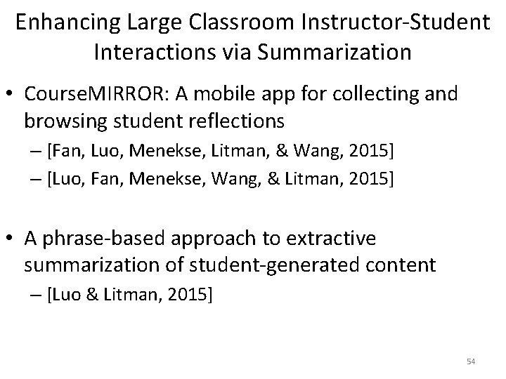 Enhancing Large Classroom Instructor-Student Interactions via Summarization • Course. MIRROR: A mobile app for Enhancing Large Classroom Instructor-Student Interactions via Summarization • Course. MIRROR: A mobile app for