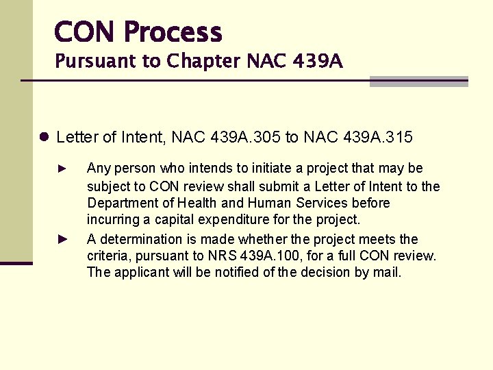 CON Process Pursuant to Chapter NAC 439 A ● Letter of Intent, NAC 439
