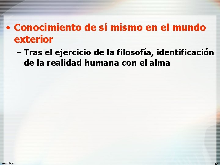  • Conocimiento de sí mismo en el mundo exterior – Tras el ejercicio