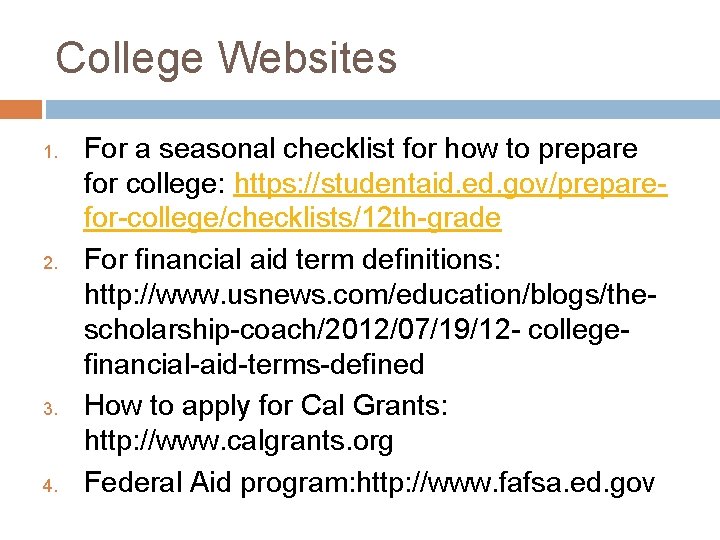 College Websites 1. 2. 3. 4. For a seasonal checklist for how to prepare