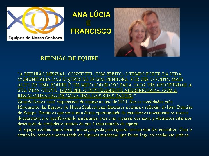 ANA LÚCIA E FRANCISCO REUNIÃO DE EQUIPE “A REUNIÃO MENSAL: CONSTITUI, COM EFEITO, O