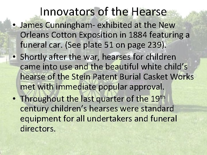 Innovators of the Hearse • James Cunningham- exhibited at the New Orleans Cotton Exposition