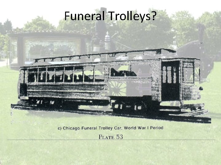 Funeral Trolleys? Funeral Trolleys?