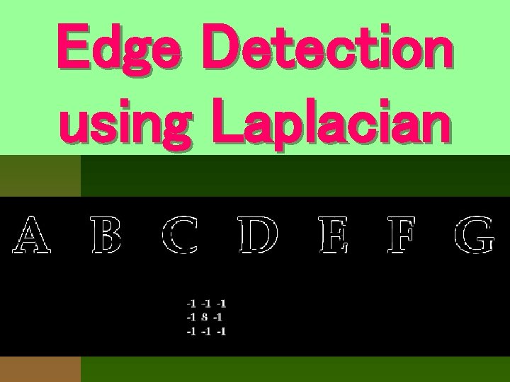 Edge Detection using Laplacian 