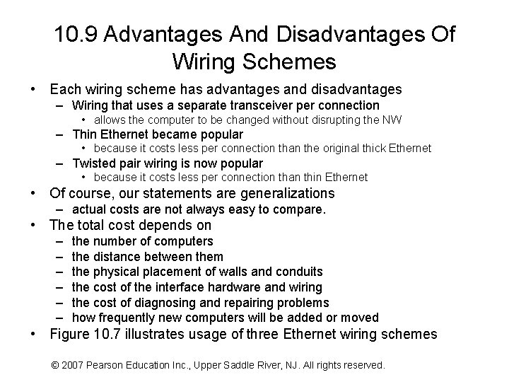 10. 9 Advantages And Disadvantages Of Wiring Schemes • Each wiring scheme has advantages