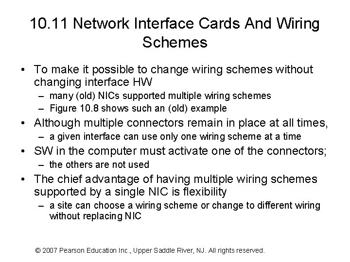 10. 11 Network Interface Cards And Wiring Schemes • To make it possible to