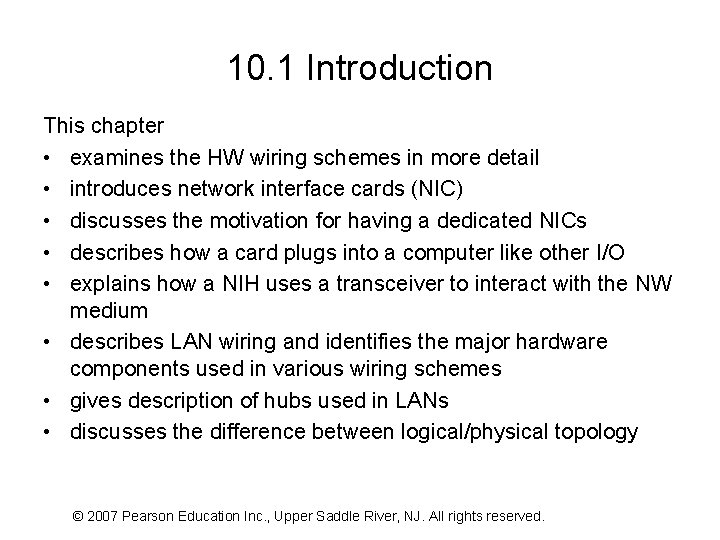 10. 1 Introduction This chapter • examines the HW wiring schemes in more detail