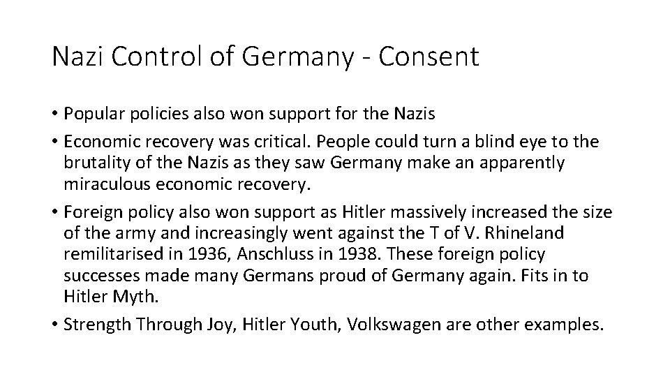 Nazi Control of Germany - Consent • Popular policies also won support for the
