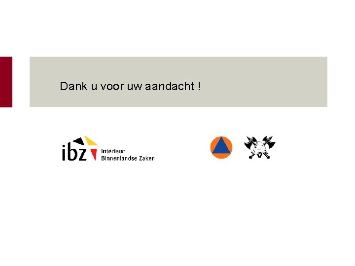 Dank u voor uw aandacht ! 8 december 2010 40 Dank u voor uw aandacht ! 8 december 2010 40