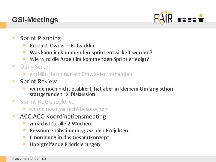GSI-Meetings § Sprint Planning § Product-Owner + Entwickler § Was kann im kommenden Sprint