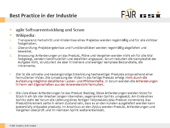 Best Practice in der Industrie § agile Softwareentwicklung und Scrum § Wikipedia: 1. 2.
