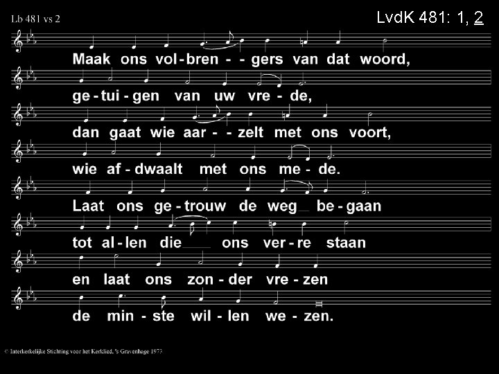 Lvd. K 481: 1, 2 