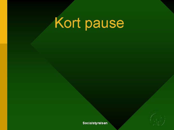 Kort pause Socialstyrelsen Kort pause Socialstyrelsen
