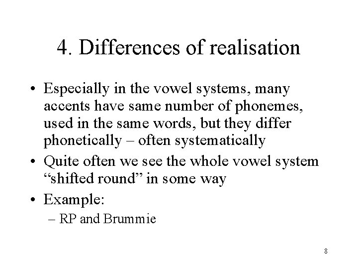 LELA 10082 LectureII Describing accents II 1 Differences