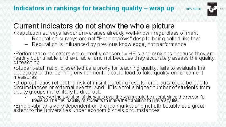 Indicators in rankings for teaching quality – wrap up UPV / EHU Current indicators