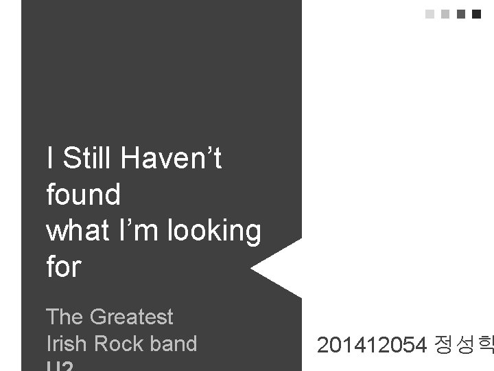 I Still Haven’t found what I’m looking for The Greatest Irish Rock band 201412054